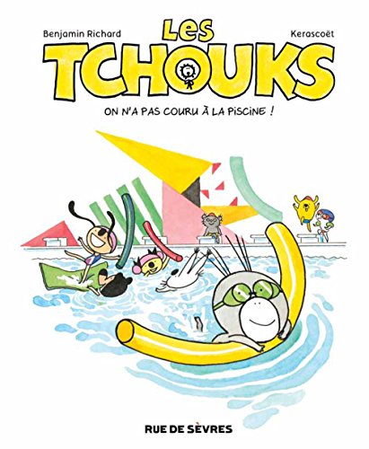 jaquette album Les Tchouks Tome 7 - On N'a Pas Couru À La Piscine