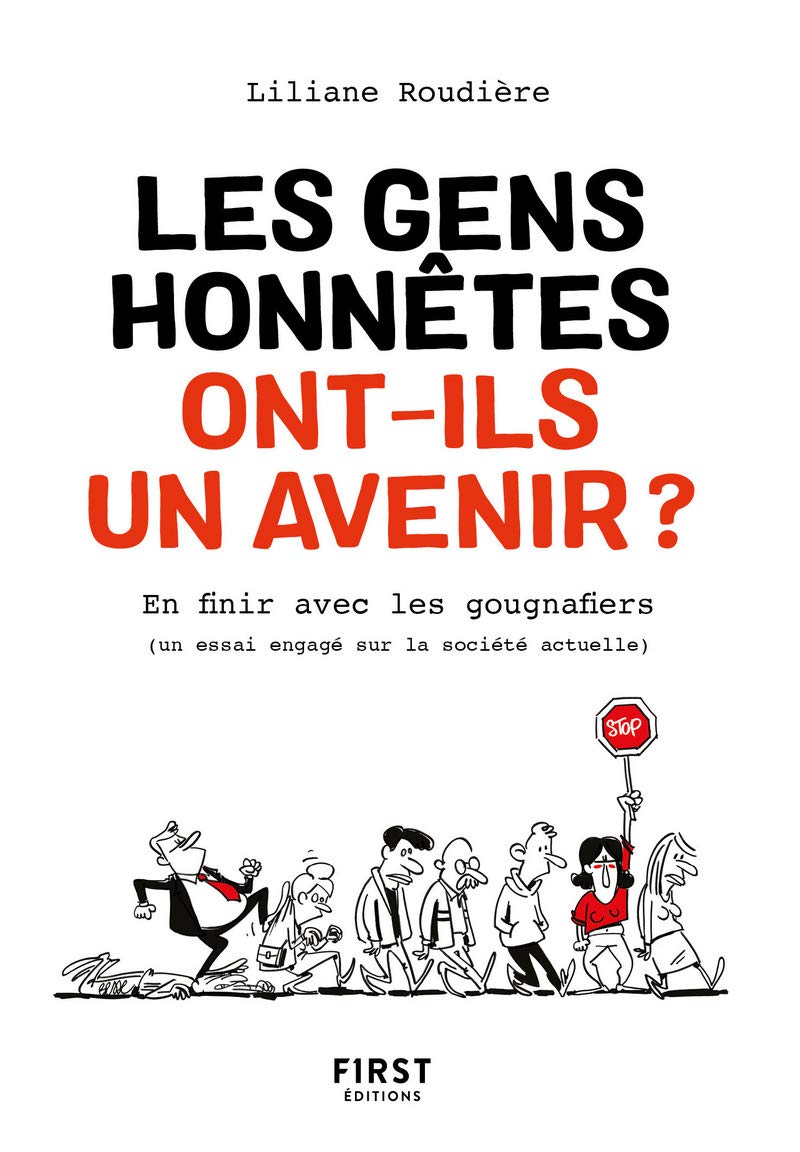 jaquette album Les gens honnêtes ont-ils un avenir ? - En finir avec les gougnafiers (un essai engagé sur la sociét: (un essai engagé sur la société actuelle)