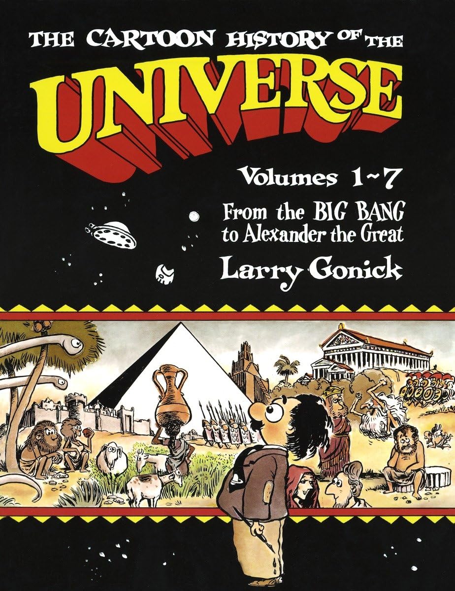 jaquette livre The Cartoon History of the Universe: Volumes 1-7: From the Big Bang to Alexander the Great