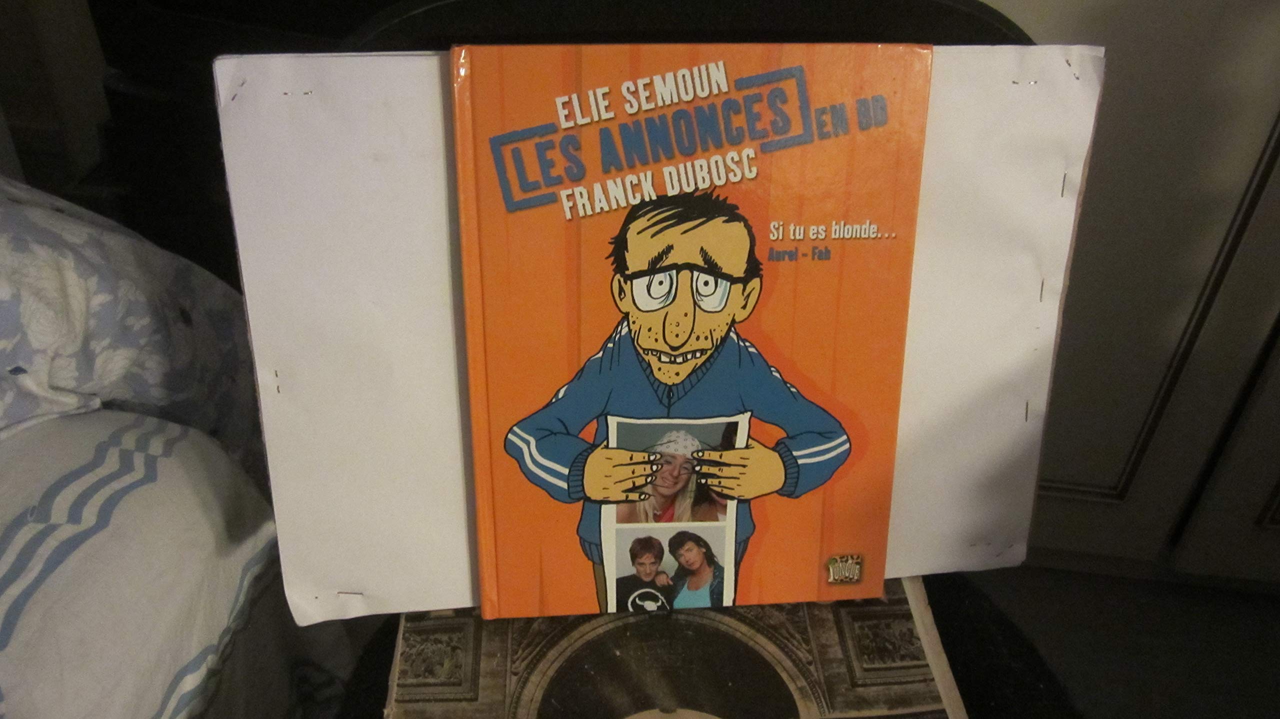 jaquette album Annonces en bd t1 - si tu es blonde ... (Les): FRANCK DUBOSC ET ELIE SEMOUN LES ANNONCES EN BD (1)