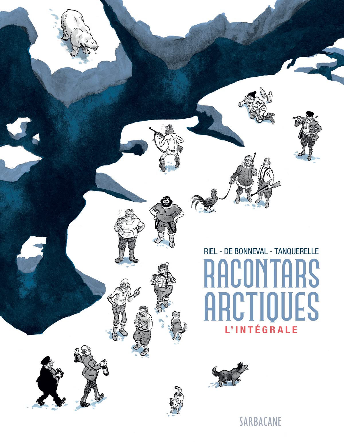 jaquette album Les racontars arctiques, L'intégrale :