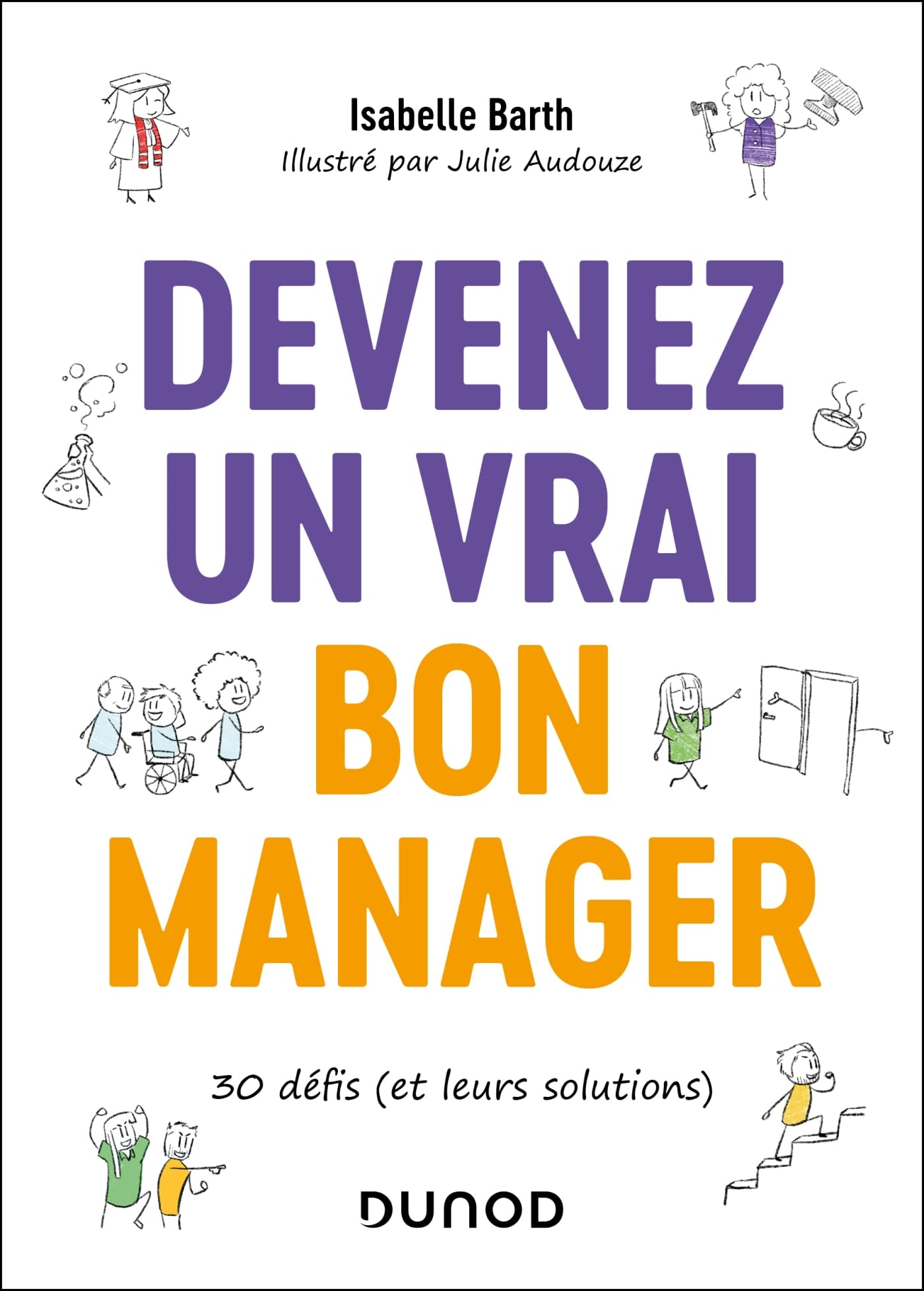 jaquette album Devenez un vrai bon manager: 30 défis (et leurs solutions)