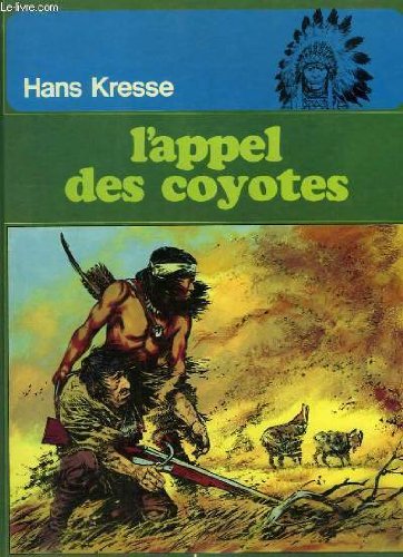 jaquette album Les Peaux-Rouges Tome 4 - L' Appel Des Coyotes
