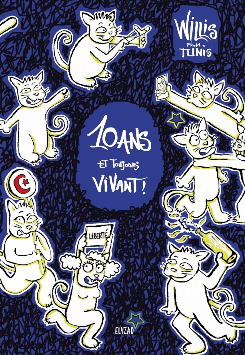 jaquette album Willis from Tunis: 10 ans et toujours vivant !