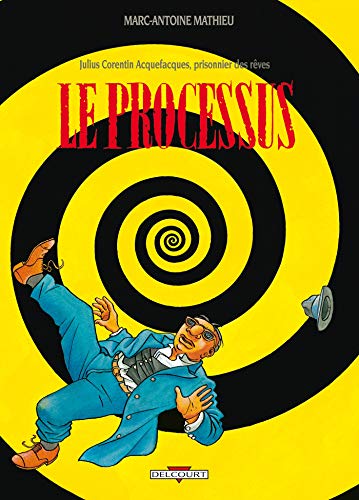 jaquette album Julius Corentin Acquefacques, Prisonnier Des Rêves Tome 3 - Le Processus
