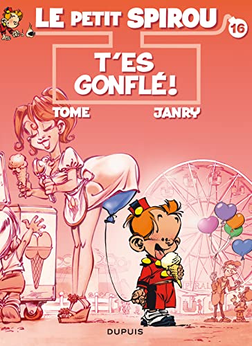 jaquette album Le Petit Spirou Tome 16 - T'es Gonflé ! - Avec Un Best Of De 8 Gags En 3d !