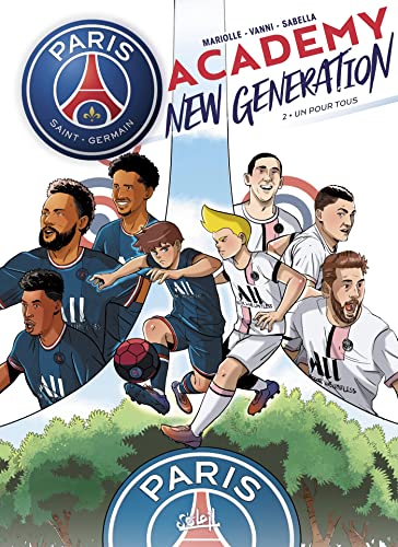 jaquette album Paris Saint-Germain Academy New Generation Tome 2 - Un Pour Tous