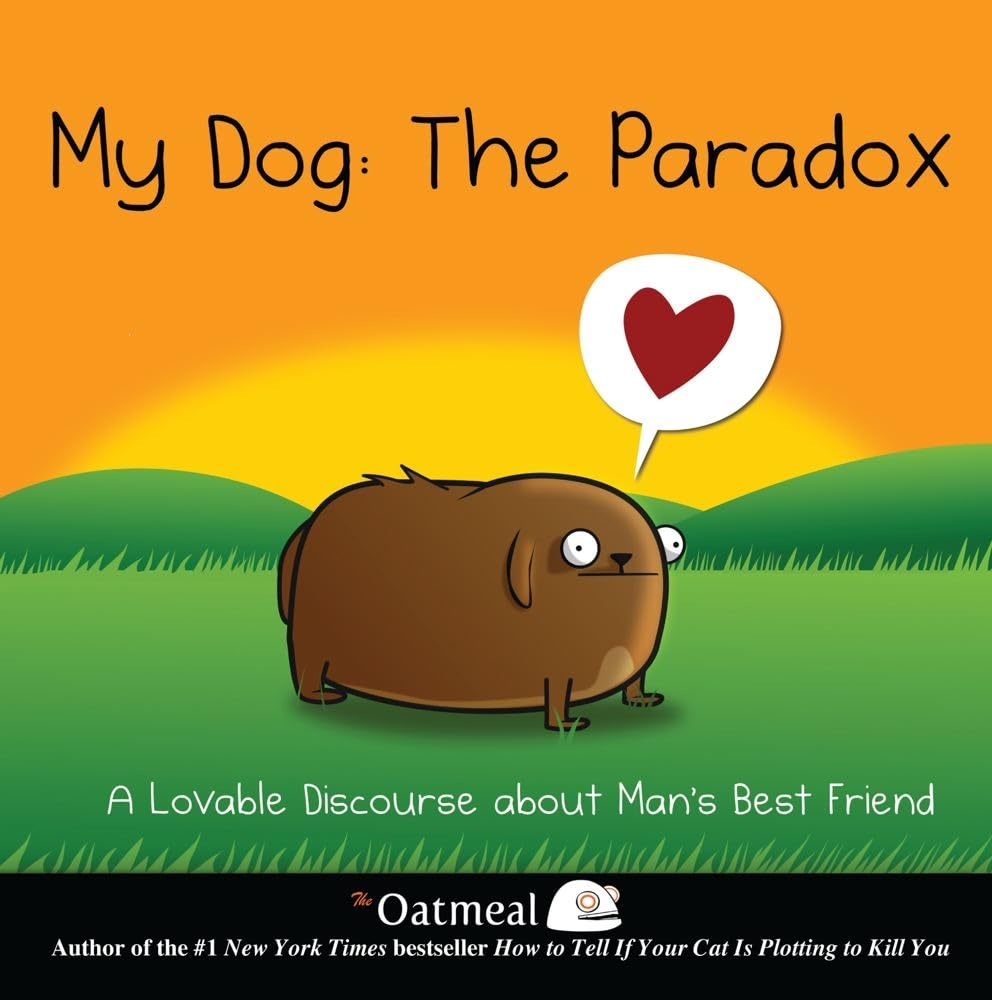 jaquette livre My Dog: The Paradox: A Lovable Discourse about Man's Best Friend (Volume 3)