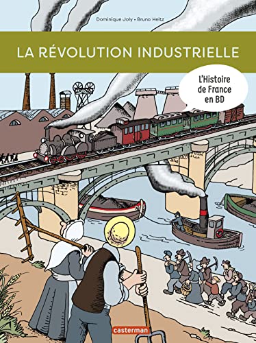 jaquette album L'histoire De France En Bd - La Révolution Industrielle