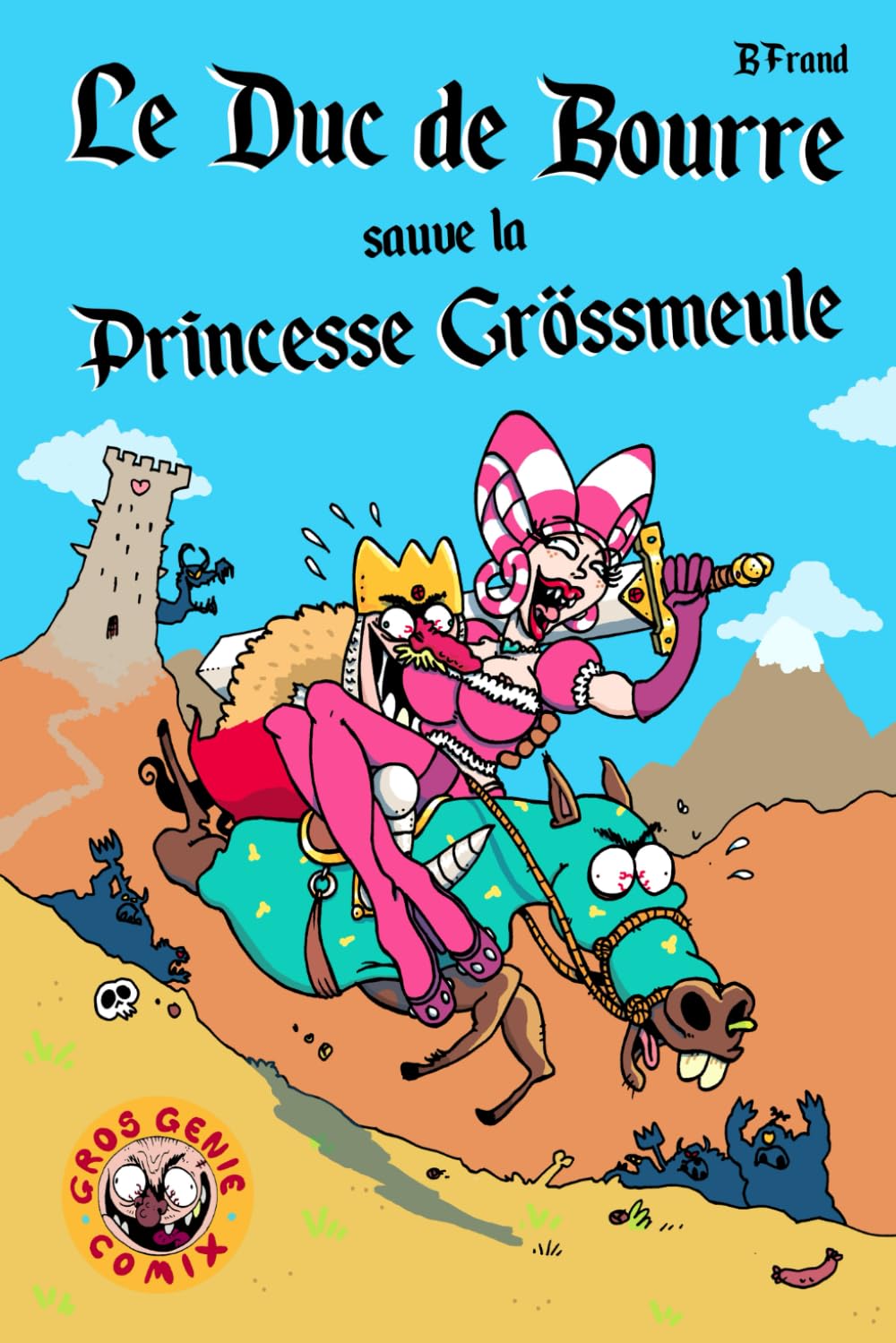 jaquette livre Le Duc de Bourre sauve la Princesse Grössmeule