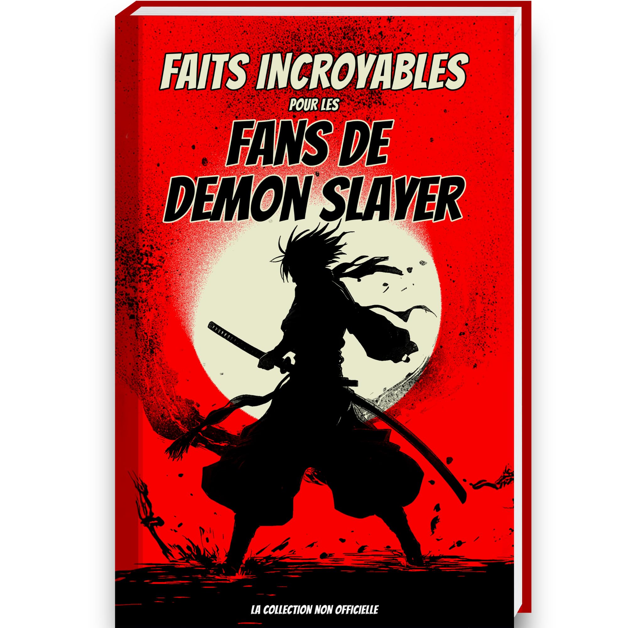 jaquette album Faits incroyables pour les fans de Demon Slayer – La collection non officielle: Trivia et faits incroyables sur les figurines de Demon Slayer, Demon ... Cadeau Demon Slayer Livre Manga Demon Slayer
