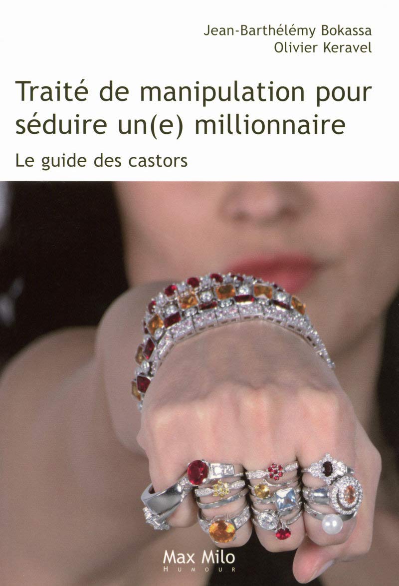 jaquette album Traité de manipulation pour séduire un(e) millionnaire: Le guide des castors