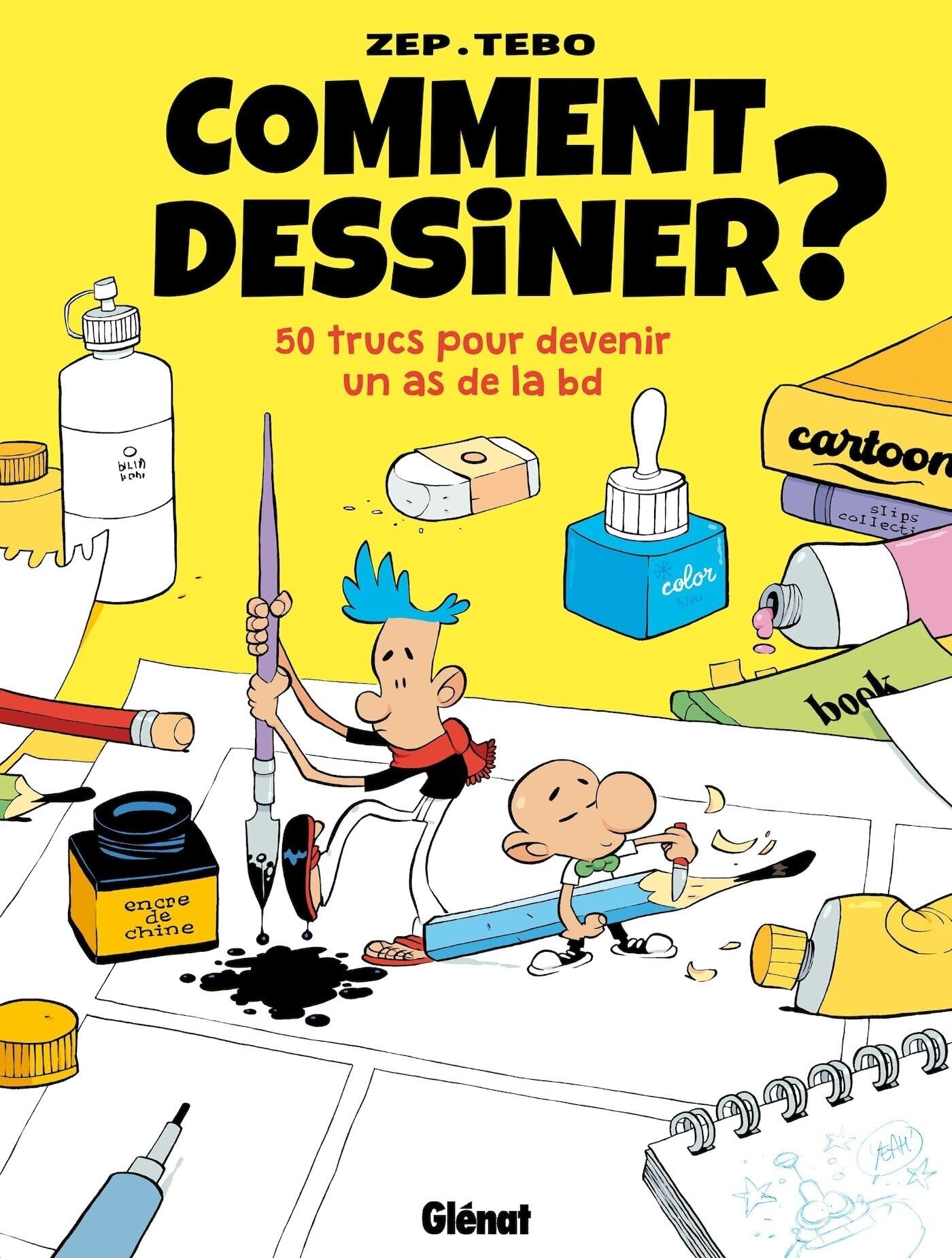 jaquette album Comment dessiner ? - Nouvelle édition: 50 trucs pour devenir un as de la BD