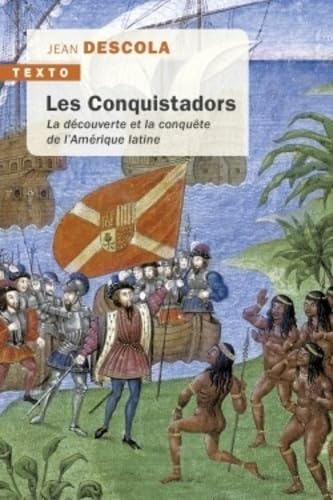 jaquette album Les conquistadors: La découverte et la conquête de l'Amérique latine