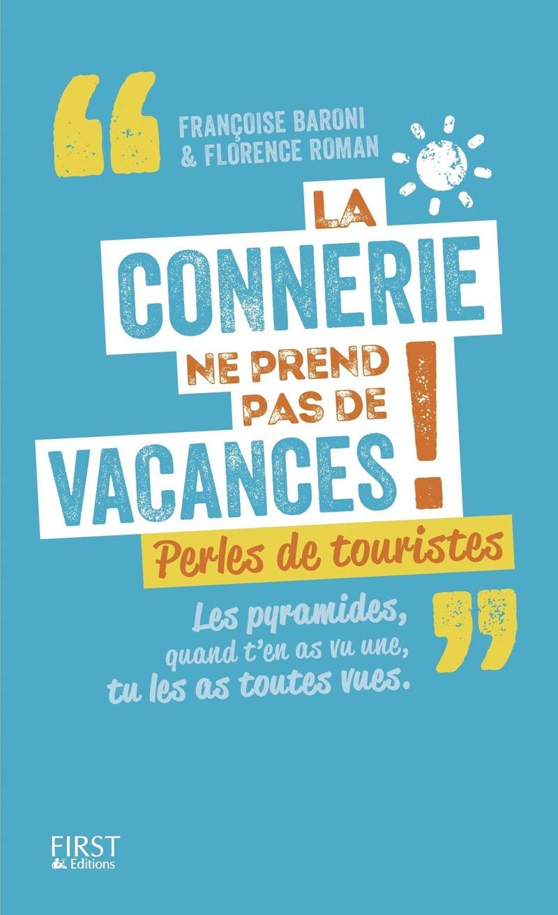 jaquette album La connerie ne prend pas de vacances !: Perles de touristes