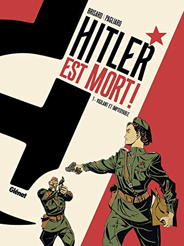 jaquette album Hitler Est Mort ! Tome 1 - Vigilant Et Impitoyable