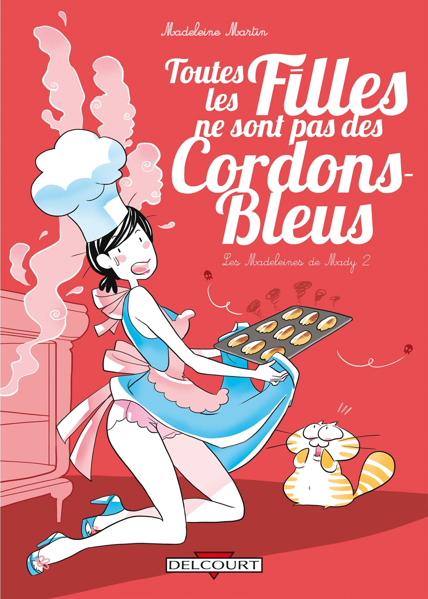 jaquette album Les Madeleines de Mady T02: Toutes les filles ne sont pas des cordons bleus