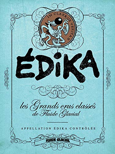 jaquette album Edika - Les Grands Crus Classés De Fluide Glacial