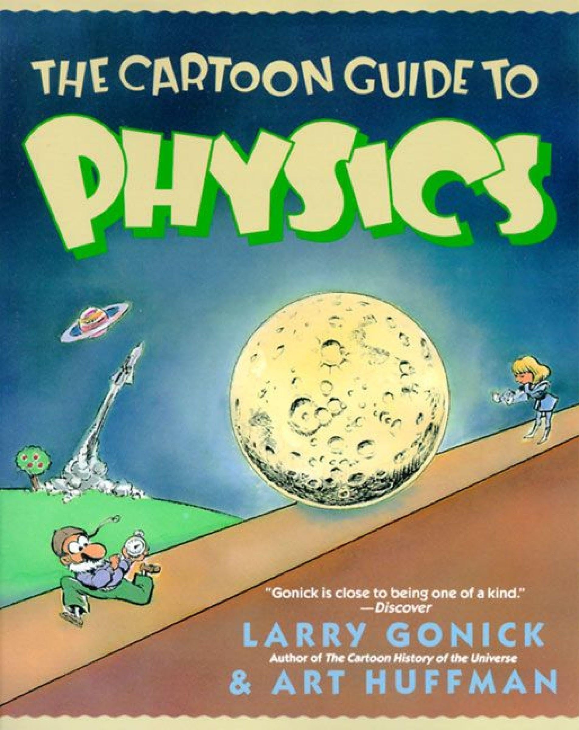 jaquette album The Cartoon Guide to Physics: A Funny Illustrated Guide Explaining Velocity, Magnetism, Circuits, and Relativity