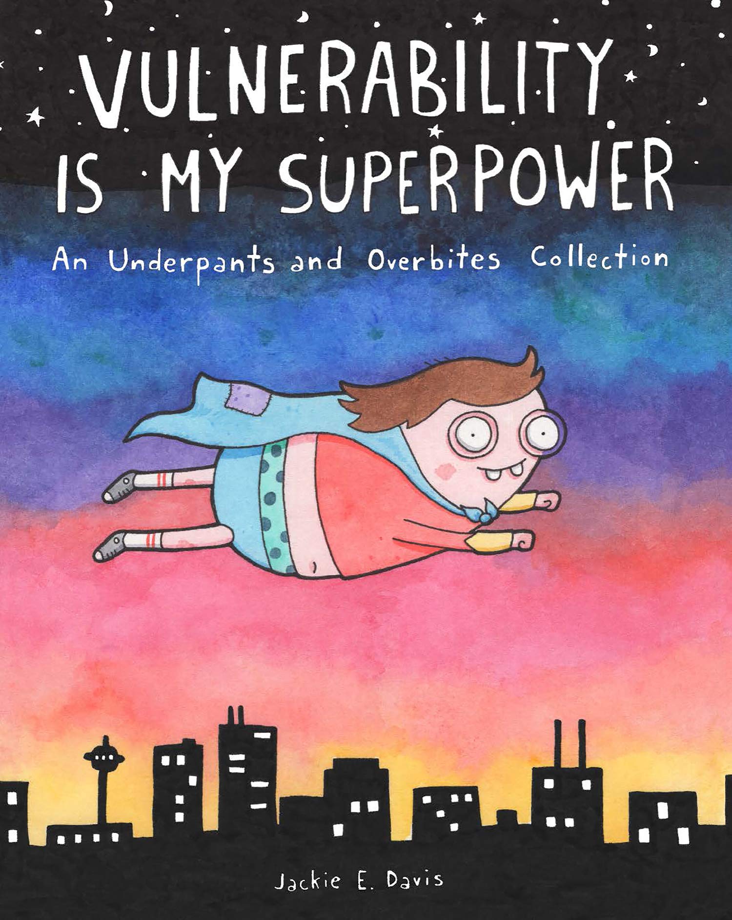jaquette album Vulnerability Is My Superpower: An Underpants and Overbites Collection
