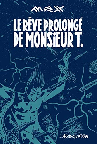 jaquette album Le Rêve Prolongé De Monsieur T.