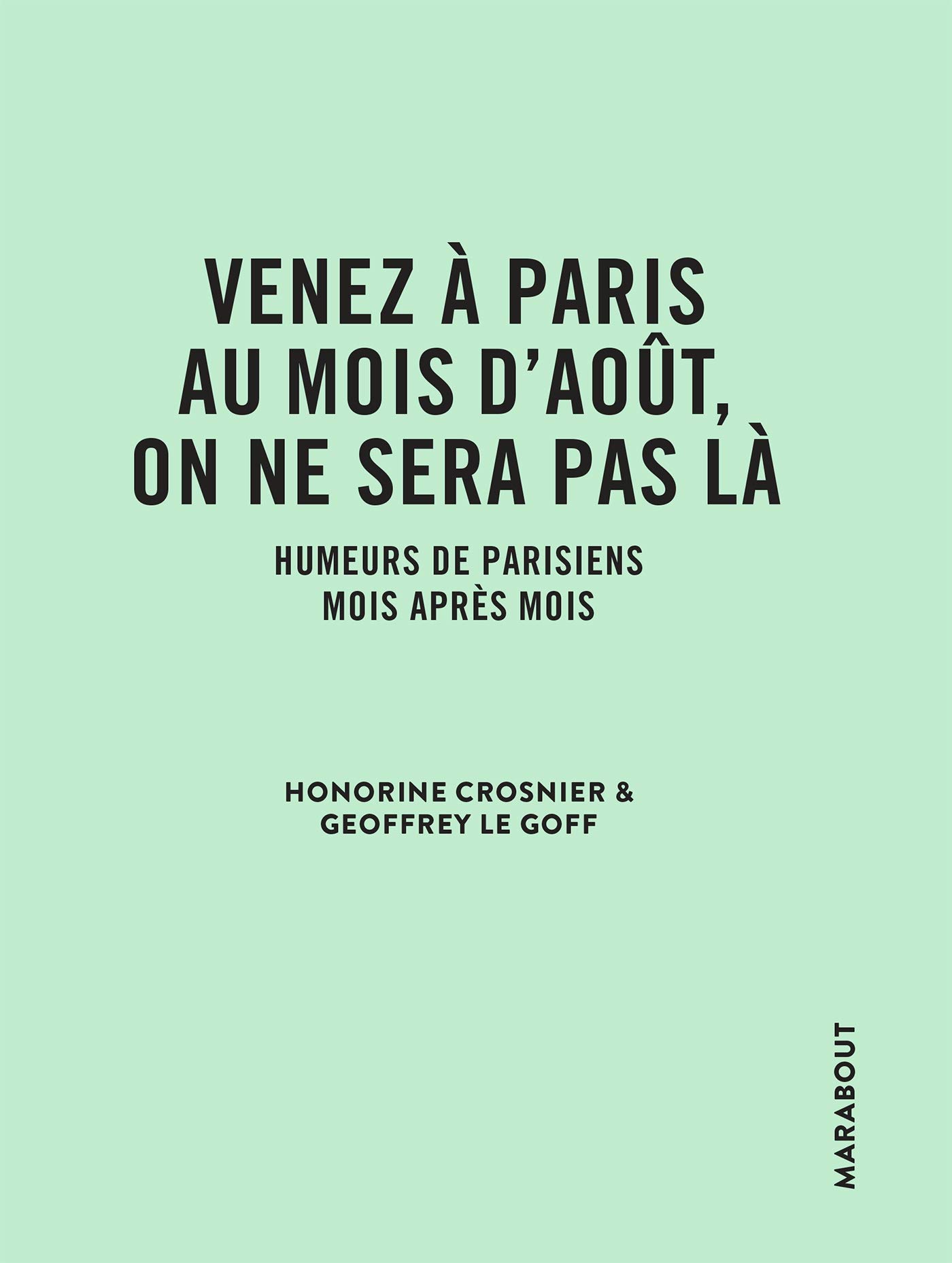 jaquette album Venez à Paris au mois d'août, on ne sera pas là: Humeurs de parisiens mois après mois