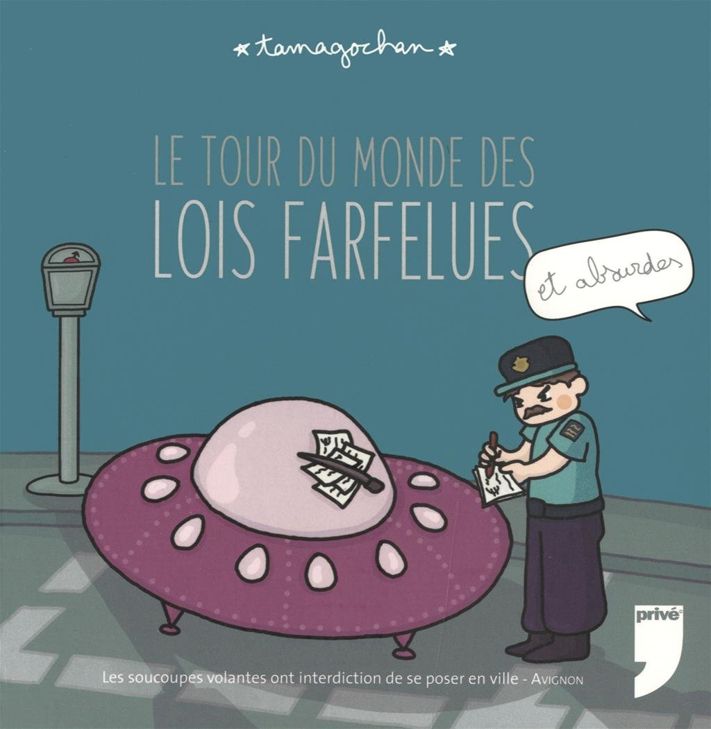 jaquette album Le tour du monde des lois farfelues et absurdes