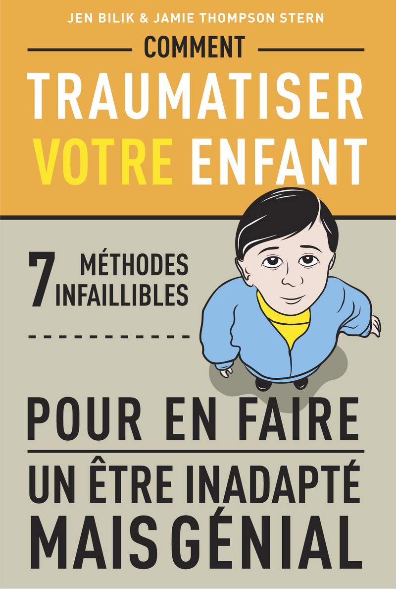 jaquette album Comment traumatiser votre enfant