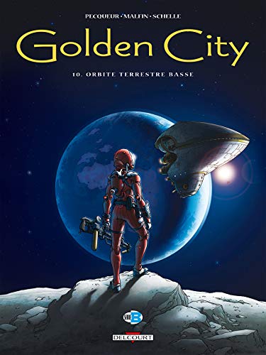 jaquette album Golden City Tome 10 - Orbite Terrestre Basse