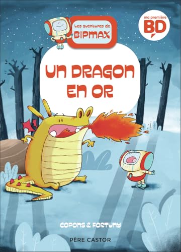 jaquette album Les Aventures De Bipmax Tome 3 - Un Dragon En Or