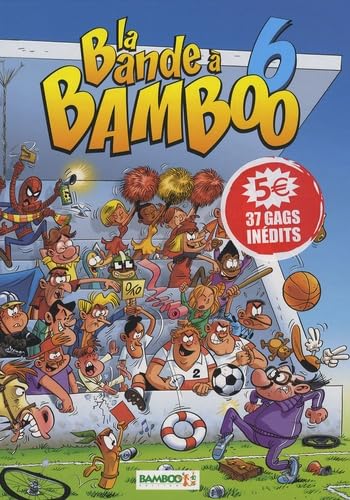 jaquette album La Bande À Bamboo Tome 6