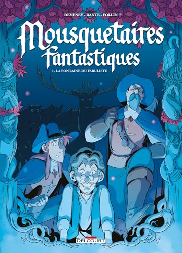 jaquette album Mousquetaires Fantastiques - Tome 1 : La Fontaine Du Fabuliste