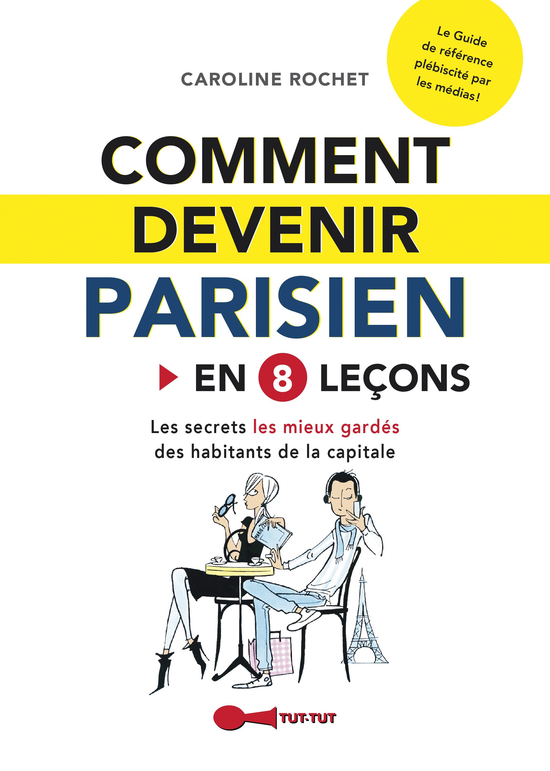 jaquette album Comment devenir parisien en 8 leçons: Les secrets les mieux gardés des habitants de la capitale