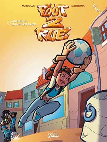 jaquette album Foot 2 Rue Saison 1, Tome 2 - Une Fille Dans Les Buts