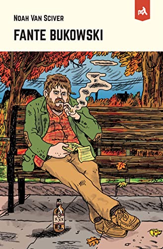 jaquette album Fante Bukowski Tome 1 - Ecrivain À La Peine