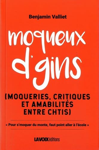 jaquette album Moqueux d'gins: Moqueries, critiques et amabilités entre chtis
