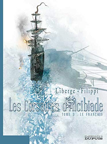 jaquette album Les Corsaires D'alcibiade Tome 3 - Le Français