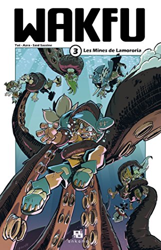 jaquette album Wakfu - Manga - Tome 3 : Les mines de Lamororia
