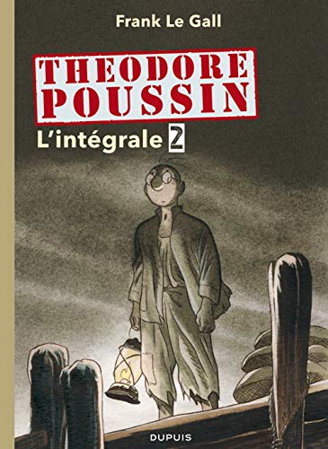 jaquette album Théodore Poussin - L'intégrale Tome 2 - Tome 5, Le Trésor Du Raja Blanc - Tome 6, Un Passager Porté Disparu - Tome 7, La Vallée Des Roses - Tome 8, La Maison Dans L'île