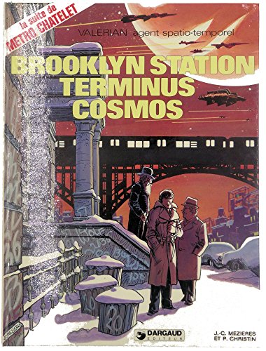 jaquette album Valérian, Agent Spatio-Temporel Tome 10 - Brooklyn Station, Terminus Cosmos