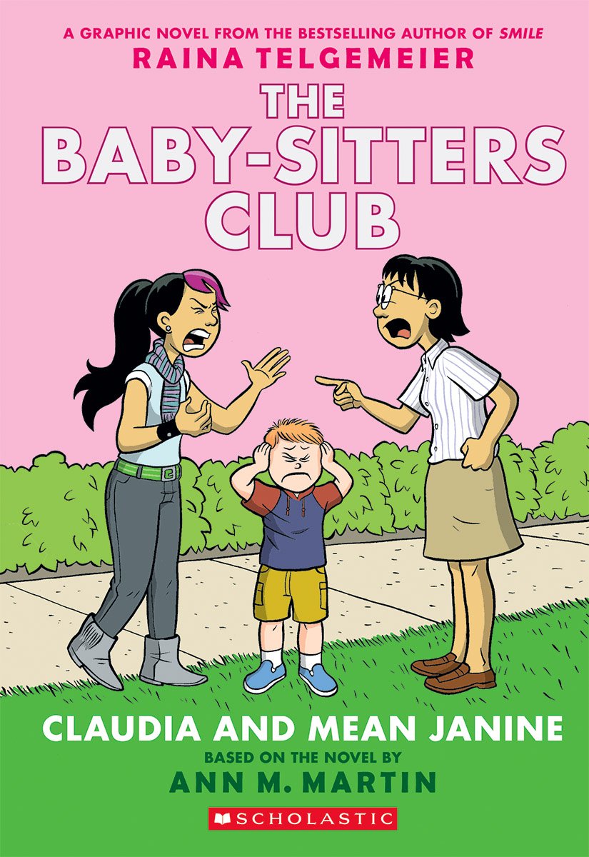jaquette album Claudia and Mean Janine: A Graphic Novel (The Baby-Sitters Club #4)