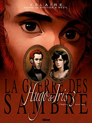 jaquette album La Guerre Des Sambre - Hugo & Iris - Tome 3, Hiver 1831, La Lune Qui Regarde