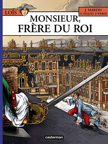 jaquette album Les Aventures De Loïs Tome 4 - Monsieur, Frère Du Roi