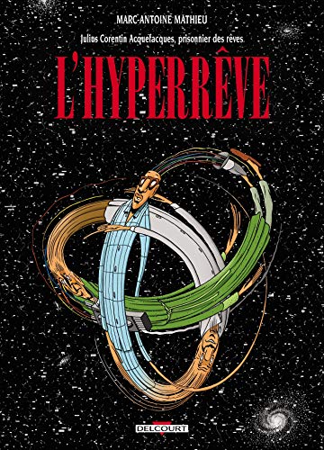 jaquette album Julius Corentin Acquefacques, Prisonnier Des Rêves Tome 7 - L'hyperrêve