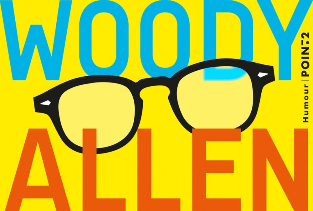 jaquette album Woody Allen: Dieu, Shakespeare et moi ; Pour en finir une bonne fois pour toutes avec la culture