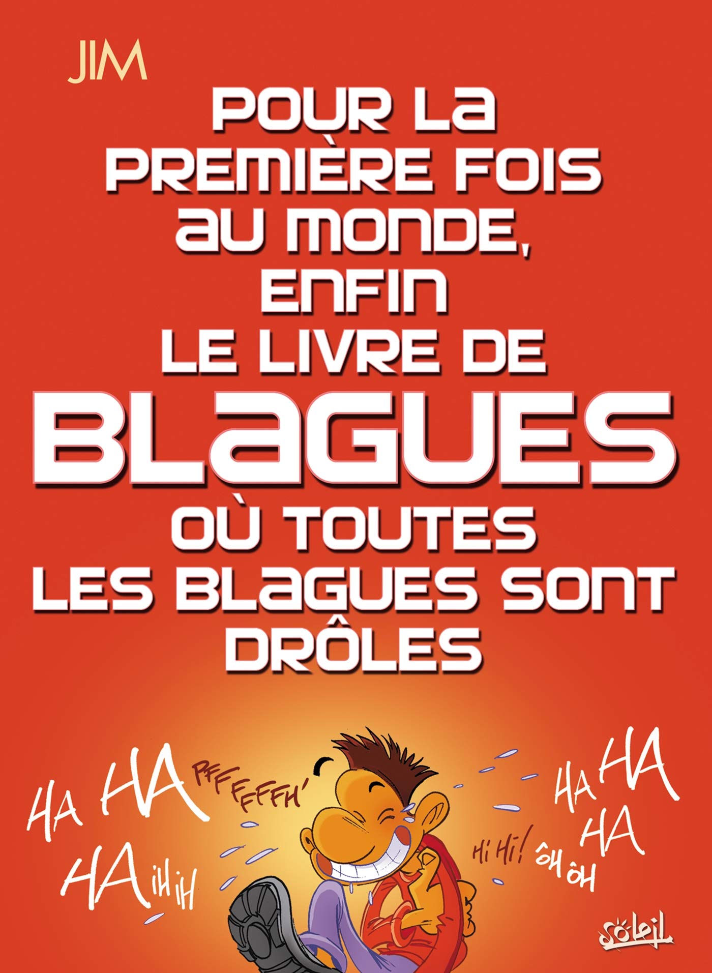jaquette album Pour la 1ère fois au monde, enfin le livre de blagues où toutes les blagues sont drôles