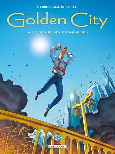 jaquette album Golden City - 16 - Golden City T16 - La Traque Des Métamorphes
