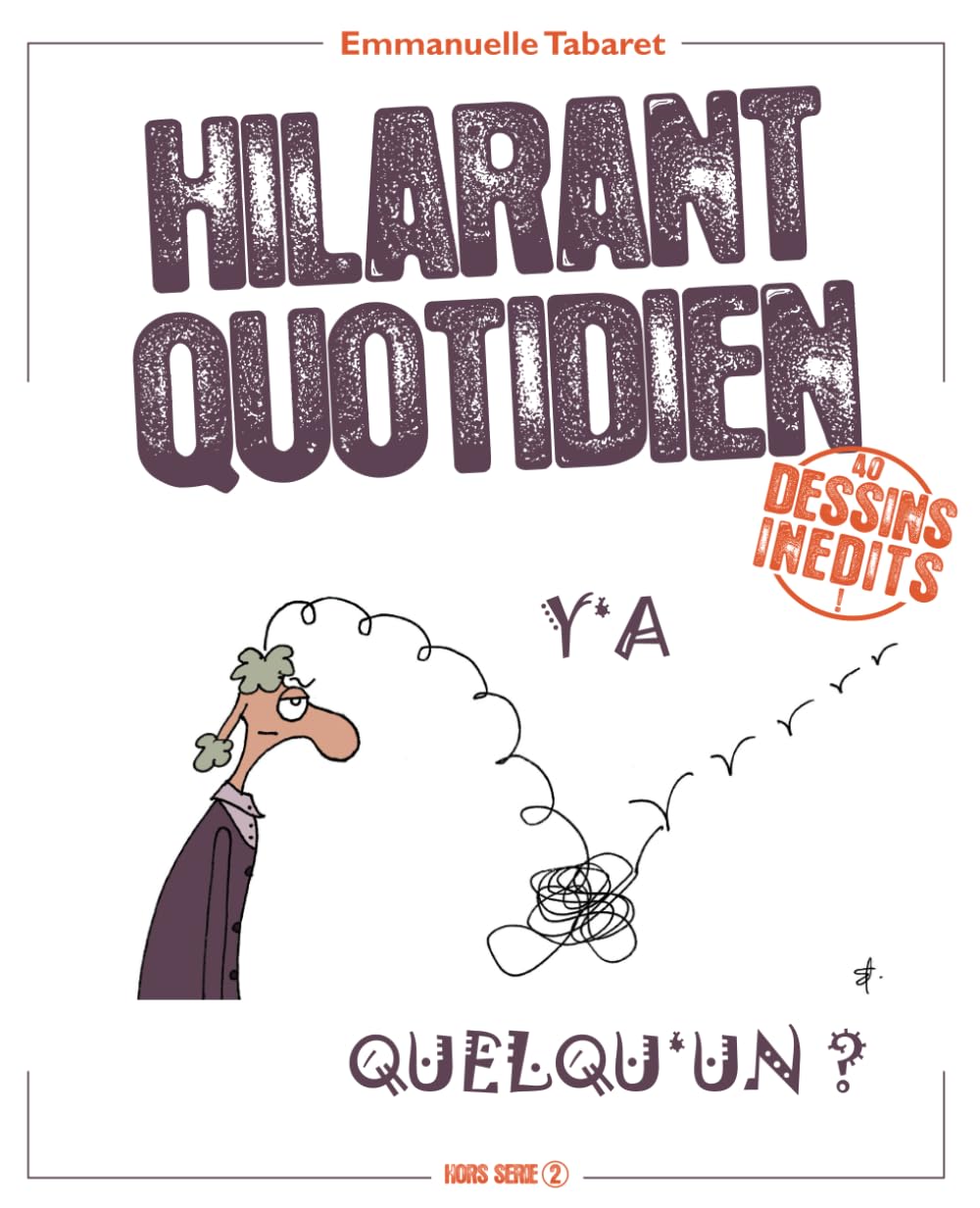 jaquette album Hilarant quotidien – Hors série 2: Y'a quelqu'un ?