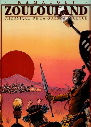 jaquette album Zoulouland Intégrale Tome 2 - Chronique De La Guerre Zouloue