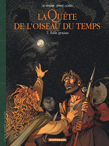 jaquette album La Quête De L'oiseau Du Temps - Avant La Quête Tome 7 - Folle Graine